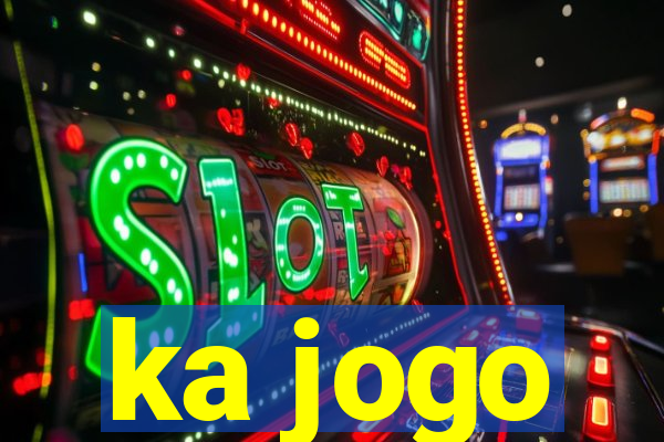 ka jogo